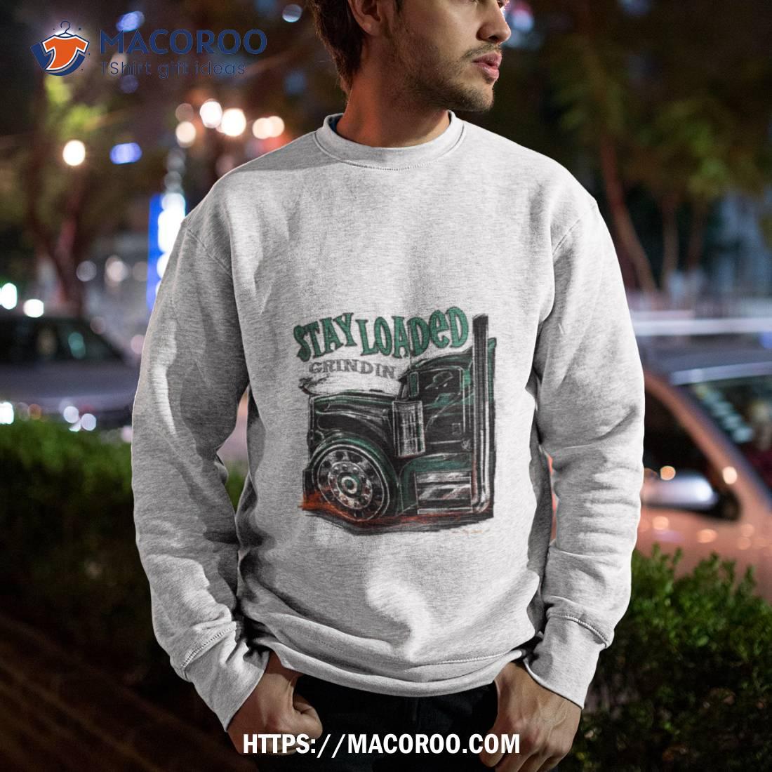 Stay Loaded Apparel Grindin’ Kw Shirt Stay Loaded Apparel Grindin’ Kw Shirt