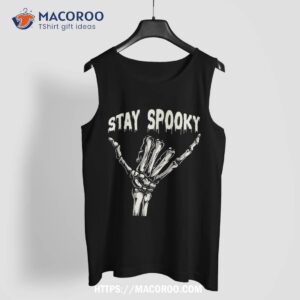 stay spooky halloween skeleton skull hand costume shirt scary skull tank top