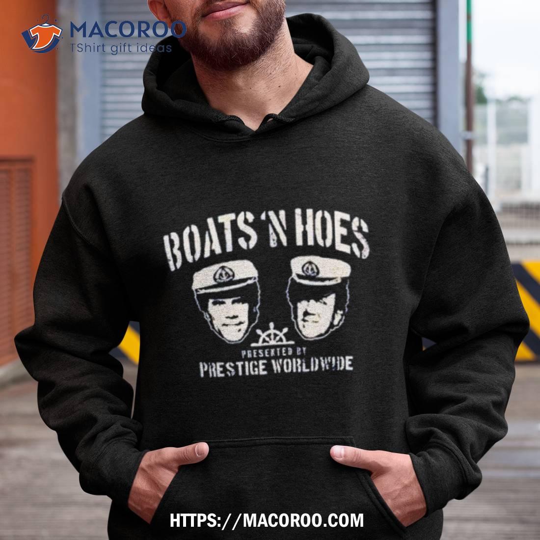 Step Brothers Boats N Hoes Prestige Prestige Worldwide Shirt Step Brothers Boats N Hoes Prestige Prestige Worldwide Shirt