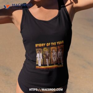 story of the year did you come to start a war shirt tank top 2