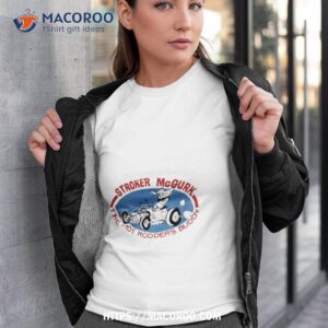 Stroker Mcgurk Hot Rodder’s Buddy Shirt