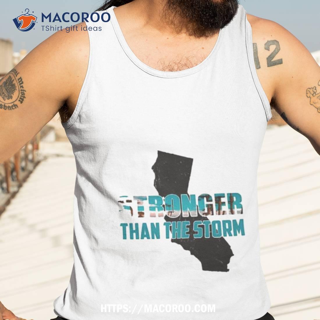 Stronger Than The Storm Hurricane Hilary August 2023 Shirt Stronger Than The Storm Hurricane Hilary August 2023 Shirt