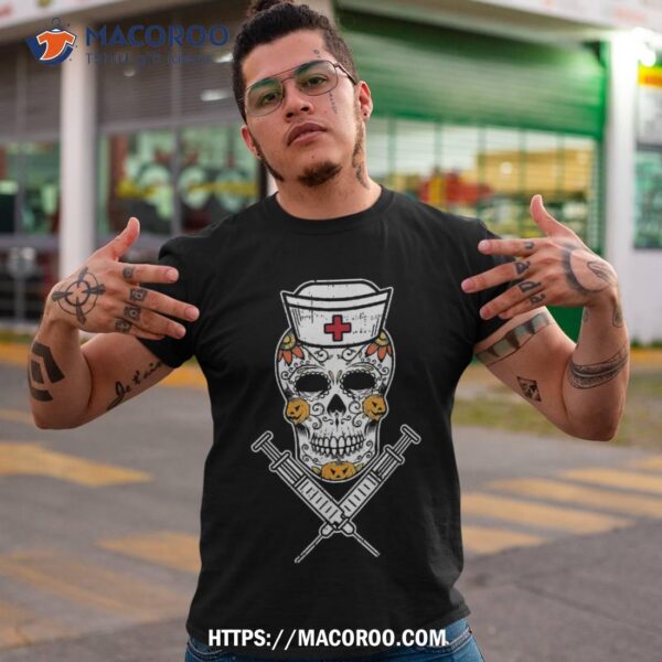 Sugar Skull Mexican Nurse Rn Costume Cool Halloween Gifts Shirt, Skeleton Head