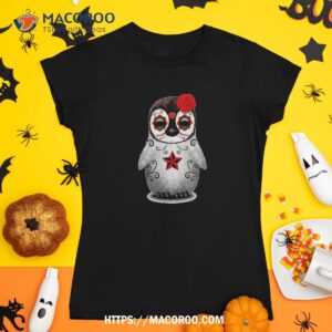 Sugar Skull Penguin Day Of The Dead Halloween Shirt, Spooky Scary Skeletons