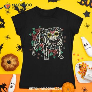 sugar skull pug dia de los muertos halloween dog mexican shirt skull pumpkin tshirt 1