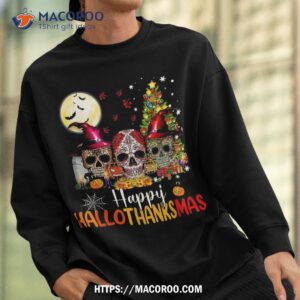 sugar skull skeleton halloween xmas happy hallothanksmas shirt skeleton masks sweatshirt