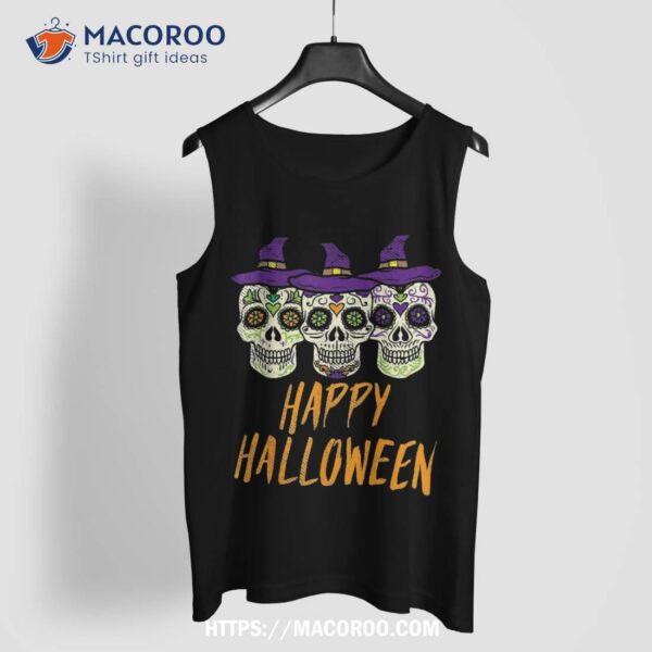 Sugar Skull Witch Happy Halloween Mexican Day Of Dead Gift Shirt, Spooky Scary Skeletons