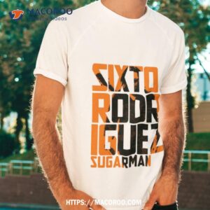 sugarman sixto rodriguez shirt tshirt