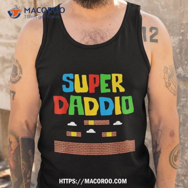 Super Daddio T Shirt, Cool Gift Ideas For Dad
