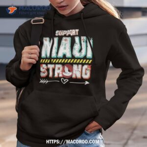 support maui strong hawaii 2023 shirt hoodie 3