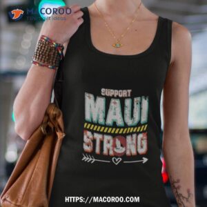 Support Maui Strong Hawaii 2023 Shirt