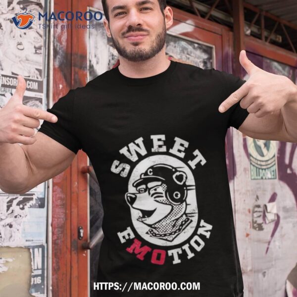 Sweet Emotion Shirt