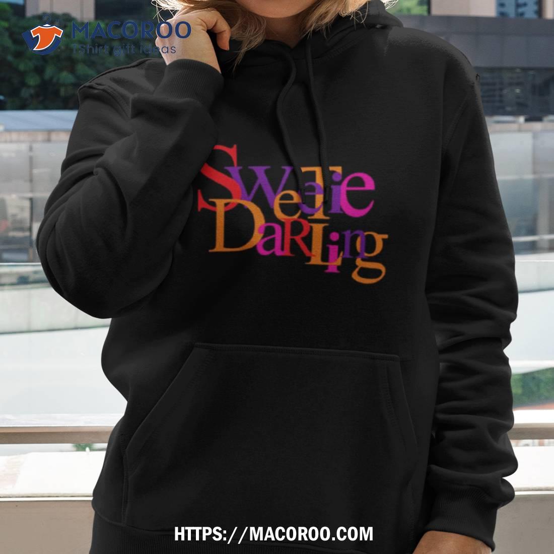 Sweetie Darling Shirt Sweetie Darling Shirt