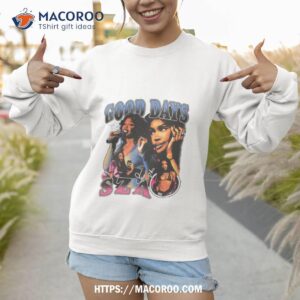 sza good days tee sweatshirt