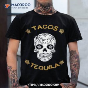 tacos tequila sugar skull shirt skeleton head tshirt