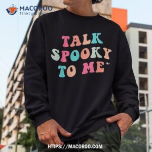 talk spooky to me vibes ghost funny halloween shirt skeleton masks sweatshirt