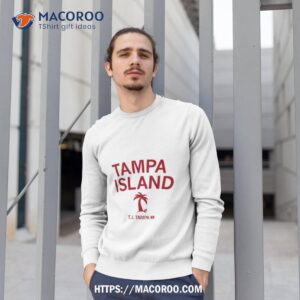 tampa island tj tampa shirt sweatshirt 1