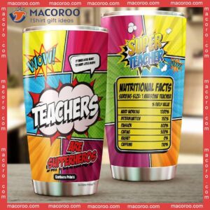 Teachers Are Supperheros Nutrition Facts Stainless Steel Tumbler