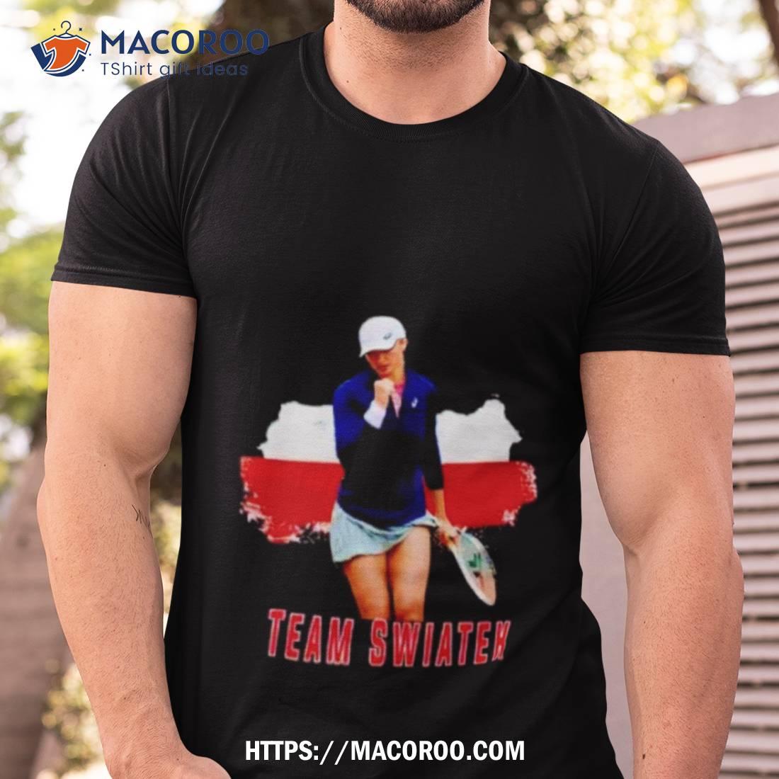 Team Swiatek Shirt Team Swiatek Shirt