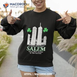 telosarchive salem 9 11 memorial shirt sweatshirt