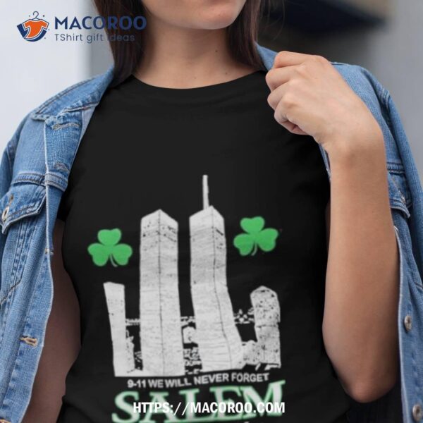Telosarchive Salem 9 11 Memorial Shirt