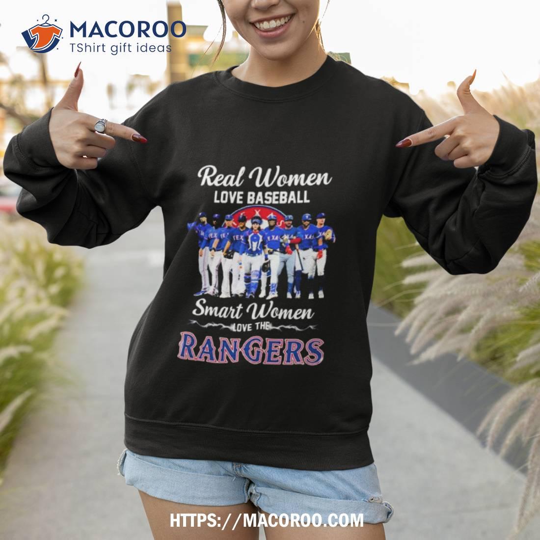 Texas Rangers Real Women Love Baseball Smart Women Love The Rangers 2023 Shirt Texas Rangers Real Women Love Baseball Smart Women Love The Rangers 2023 Shirt