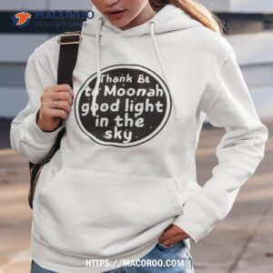 Thank Be To Moonah Good Light In The Sky Bbc Ghosts Shirt