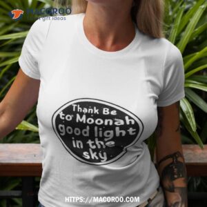 Thank Be To Moonah Good Light In The Sky Bbc Ghosts Shirt