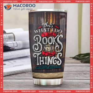 that s what i do read books drink coffee and know things owl lover stainless steel tumbler 1