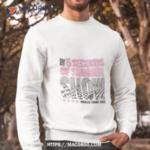 the 5 seconds of summer show world tour 2023 shirt sweatshirt