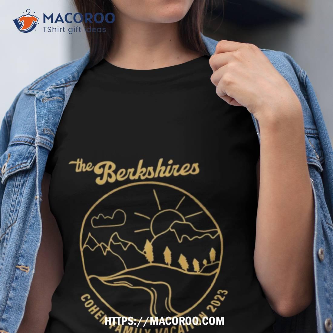 The Berkshires Cohen Family Vacation 2023 Shirt The Berkshires Cohen Family Vacation 2023 Shirt