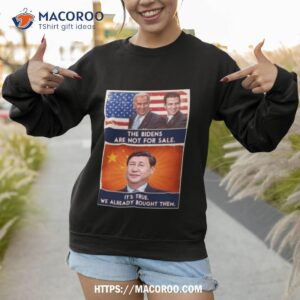 the bidens are not for sale it s true we already bought them 2023 shirt sweatshirt
