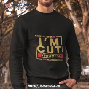 The Cloth I’m Cut From Kobe 5 Protro Undefeated Hall Of Fame Is Sold Out Permanently Shirt 2 the cloth i m cut from kobe 5 protro undefeated hall of fame is sold out permanently shirt sweatshirt