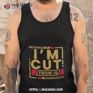 The Cloth I’m Cut From Kobe 5 Protro Undefeated Hall Of Fame Is Sold Out Permanently Shirt 3 the cloth i m cut from kobe 5 protro undefeated hall of fame is sold out permanently shirt tank top