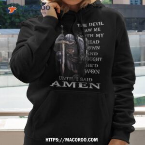 The Devil Saw Me With My Head Down And Thought He’d Won Until I Said Amen Canvas Shirt