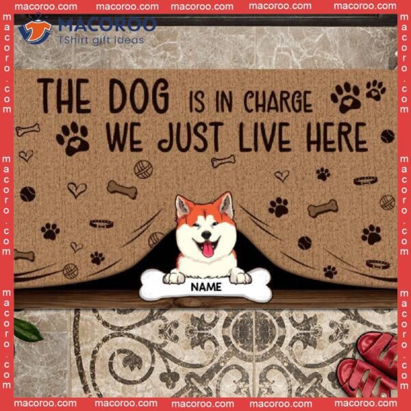 The Dog Is In Charge We Just Live Here Outdoor Door Mat, Personalized Doormat, Gifts For Lovers