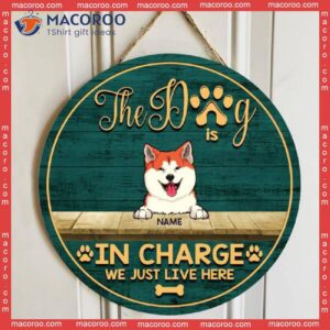 The Dog Is In Charge We Just Live Here, Wooden Door Hanger, Personalized Breed Signs, Lovers Gifts