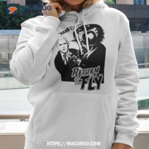 The Hard Times Return Of The Fly Shirt 1 the hard times return of the fly shirt hoodie 2