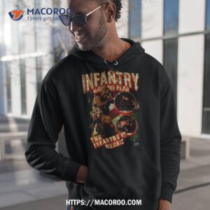 the infantry have no fear photo design shirt hoodie 1