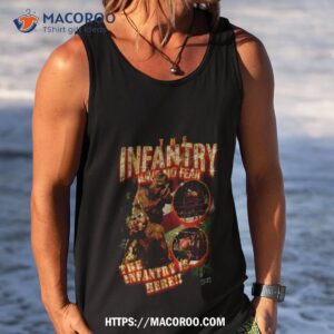 the infantry have no fear photo design shirt tank top