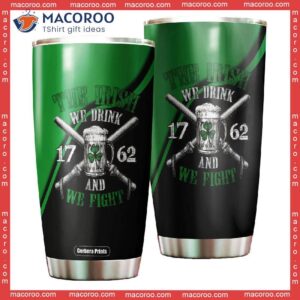 the irish we drink st patrick s day stainless steel tumbler 0