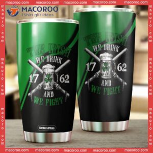 the irish we drink st patrick s day stainless steel tumbler 1