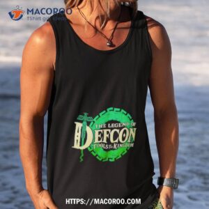 the legend of defcon tools of the kingdom shirt tank top