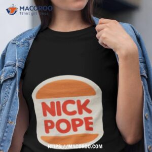 The Magpie Nick Pope Shirt