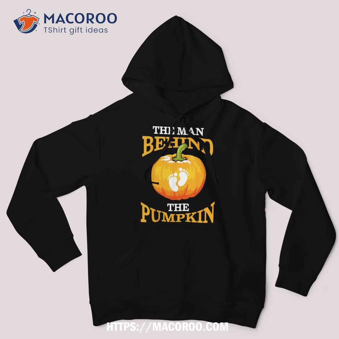The Man Behind Pumpkin Dad Soon Halloween Pregnancy Shirt Hoodie