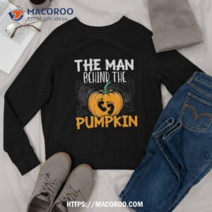 the man behind pumpkin halloween pregnancy announcet shirt sweatshirt