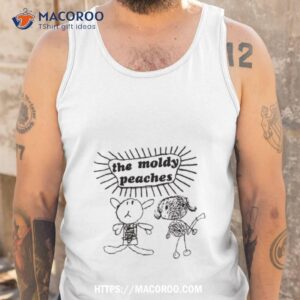 The Moldy Peaches Shirt 3 the moldy peaches shirt tank top