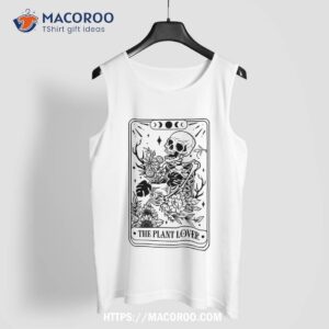 the plant lover tarrot card skeleton flower floral shirt skeleton head tank top