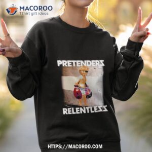 the pretenders relentless shirt sweatshirt 2