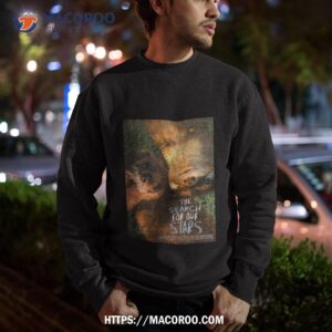 the search for our stars lylla and rocket racoon guardians of the galaxy volume 3 shirt sweatshirt